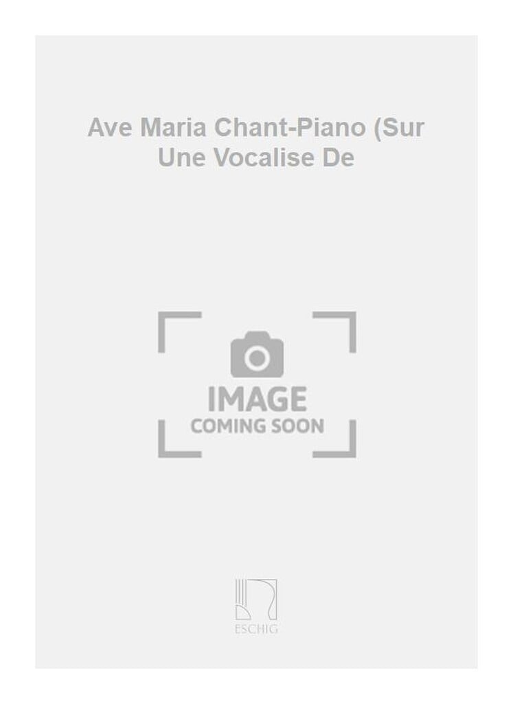 Ave Maria Chant-Piano (Sur Une Vocalise De